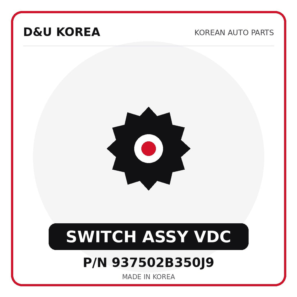 Genuine Mobis SWITCH ASSY VDC 937502B350J9 for Korean vehicles | D&U Korea