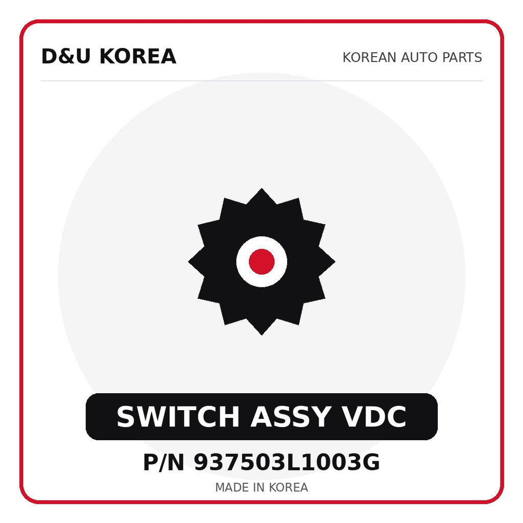Genuine Mobis SWITCH ASSY VDC 937503L1003G for Korean vehicles | D&U Korea