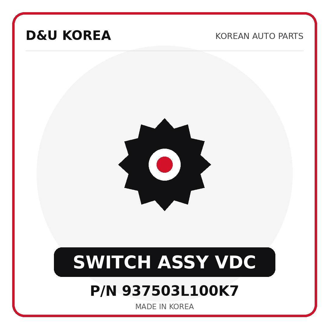 Genuine Mobis SWITCH ASSY VDC 937503L100K7 for Korean vehicles | D&U Korea