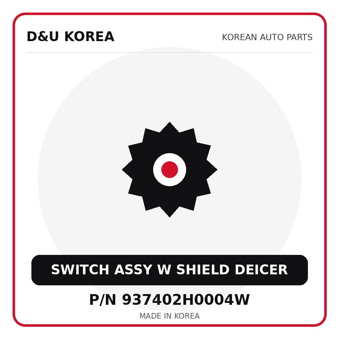 Genuine Mobis SWITCH ASSY W SHIELD DEICER 937402H0004W for Korean vehicles | D&U Korea