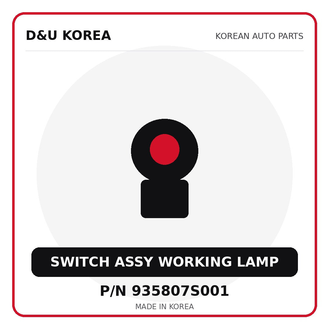 Genuine Mobis SWITCH ASSY WORKING LAMP 935807S001 for Korean vehicles | D&U Korea