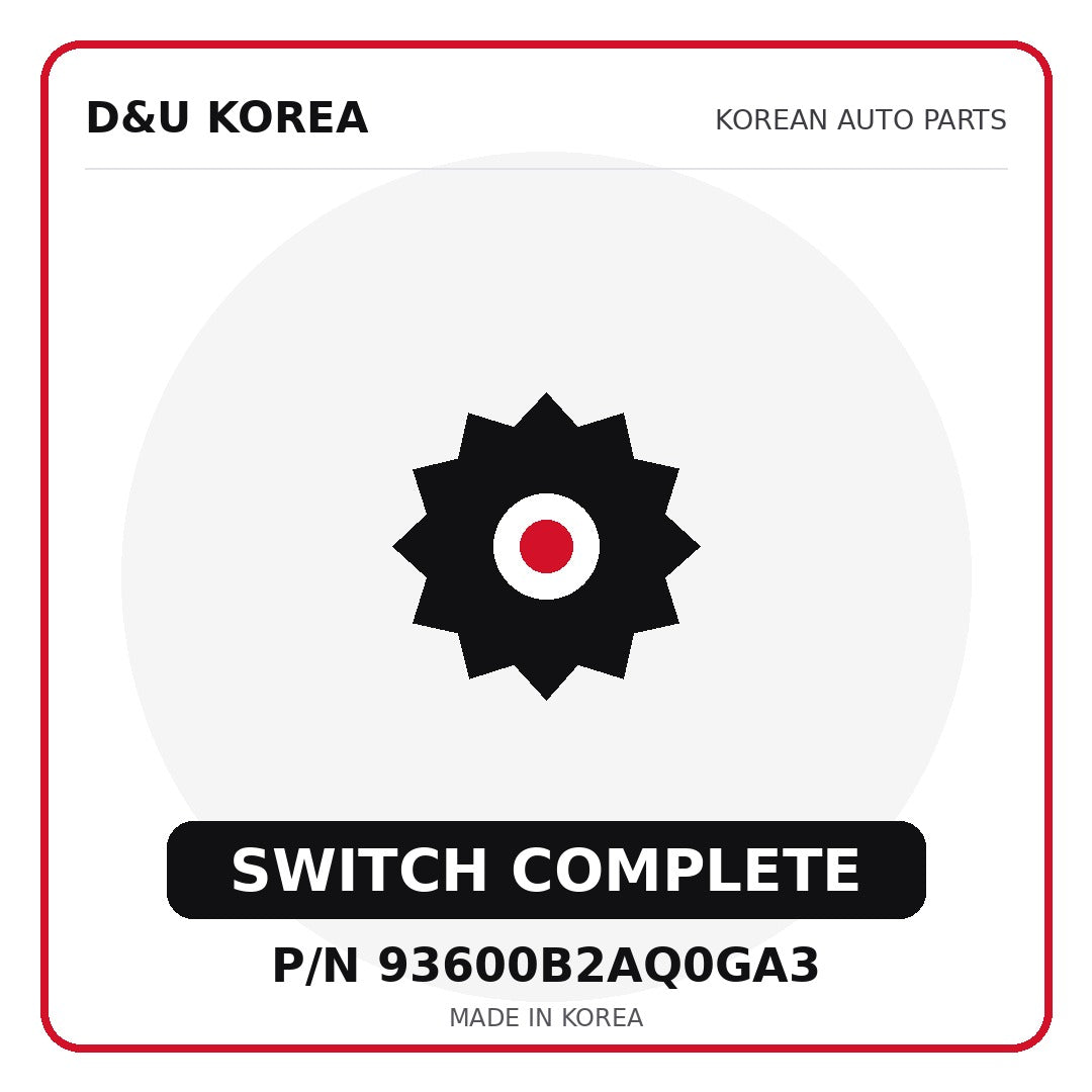 Genuine Mobis SWITCH COMPLETE 93600B2AQ0GA3 - Korean auto parts from D&U Korea