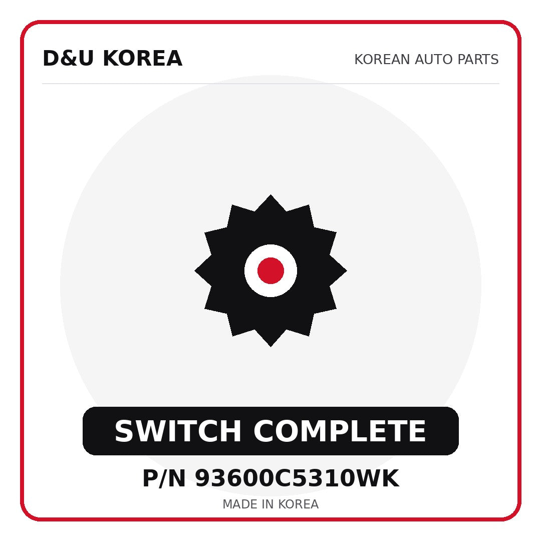 Genuine Mobis SWITCH COMPLETE 93600C5310WK for Korean vehicles | D&U Korea