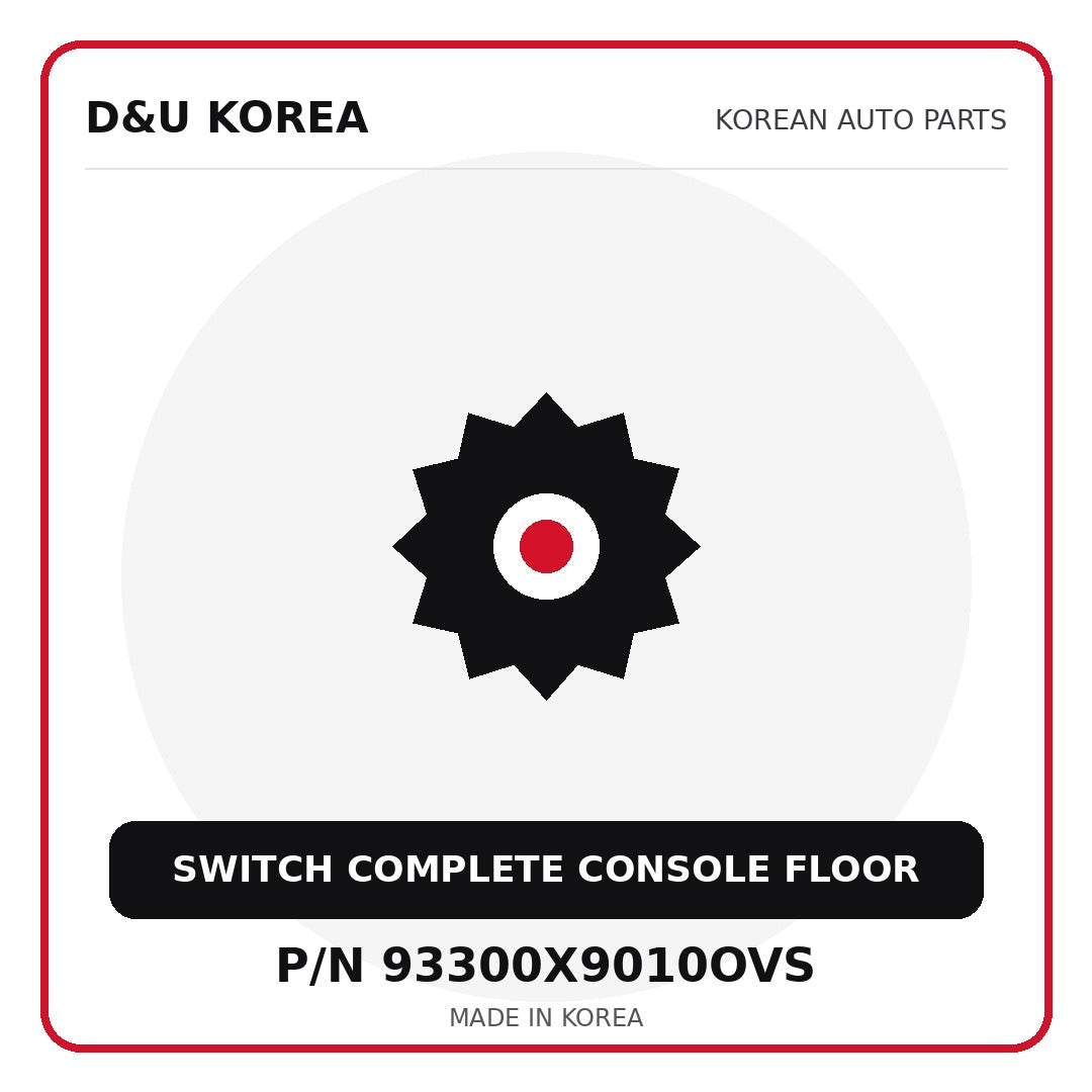 Genuine Mobis SWITCH COMPLETE CONSOLE FLOOR 93300X9010OVS for Korean vehicles | D&U Korea