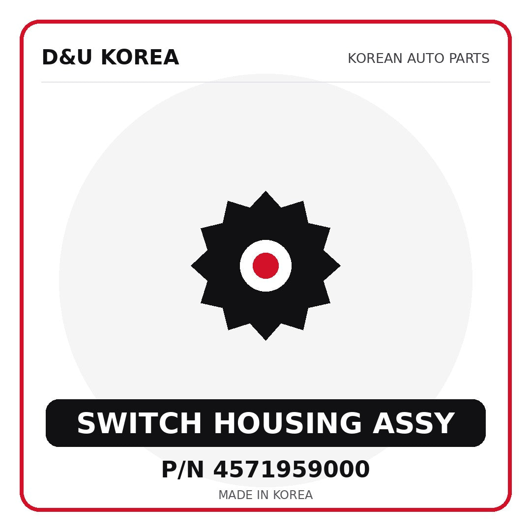 Genuine Mobis SWITCH HOUSING ASSY 4571959000 - Korean auto parts from D&U Korea