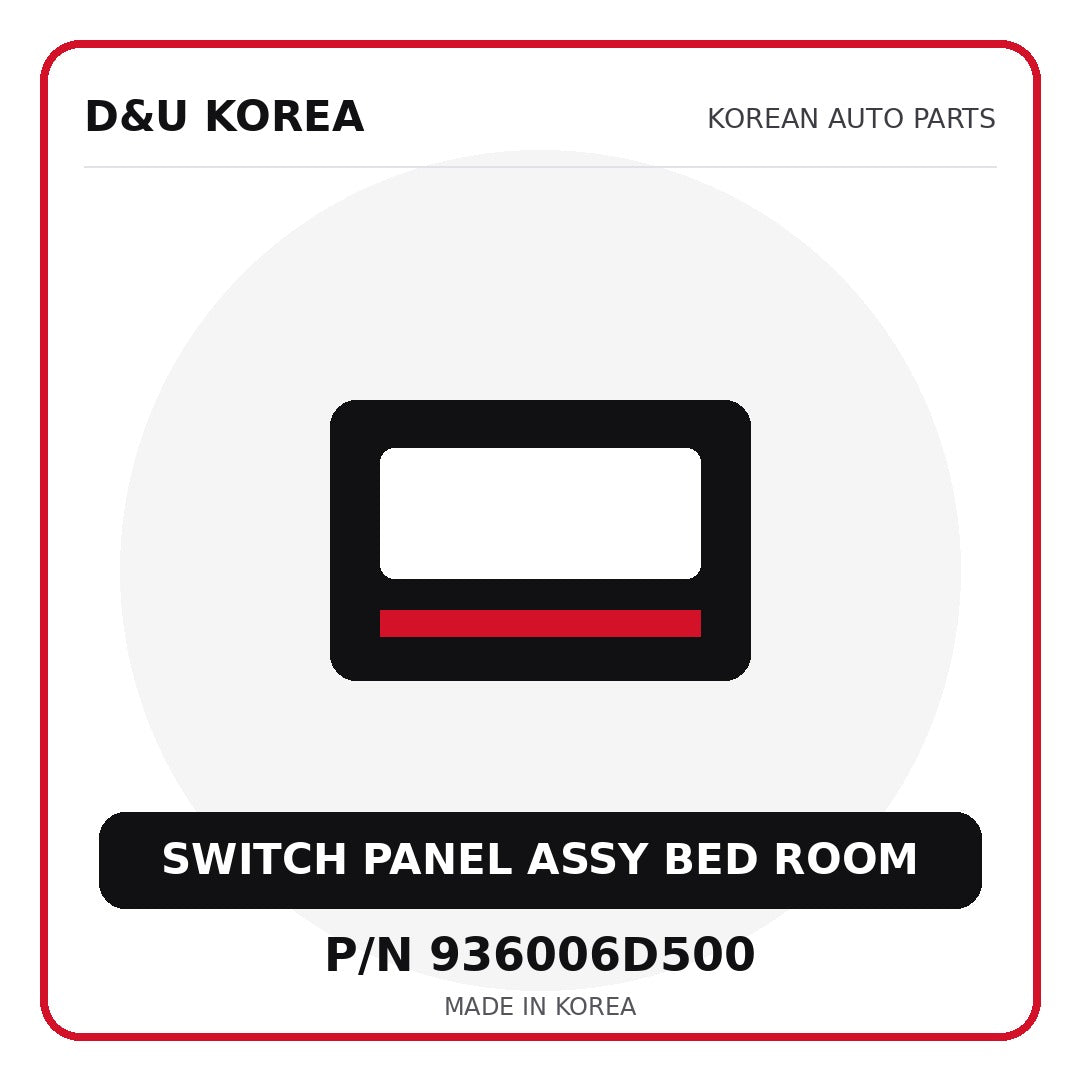 Genuine Mobis SWITCH PANEL ASSY BED ROOM 936006D500 for Korean vehicles | D&U Korea