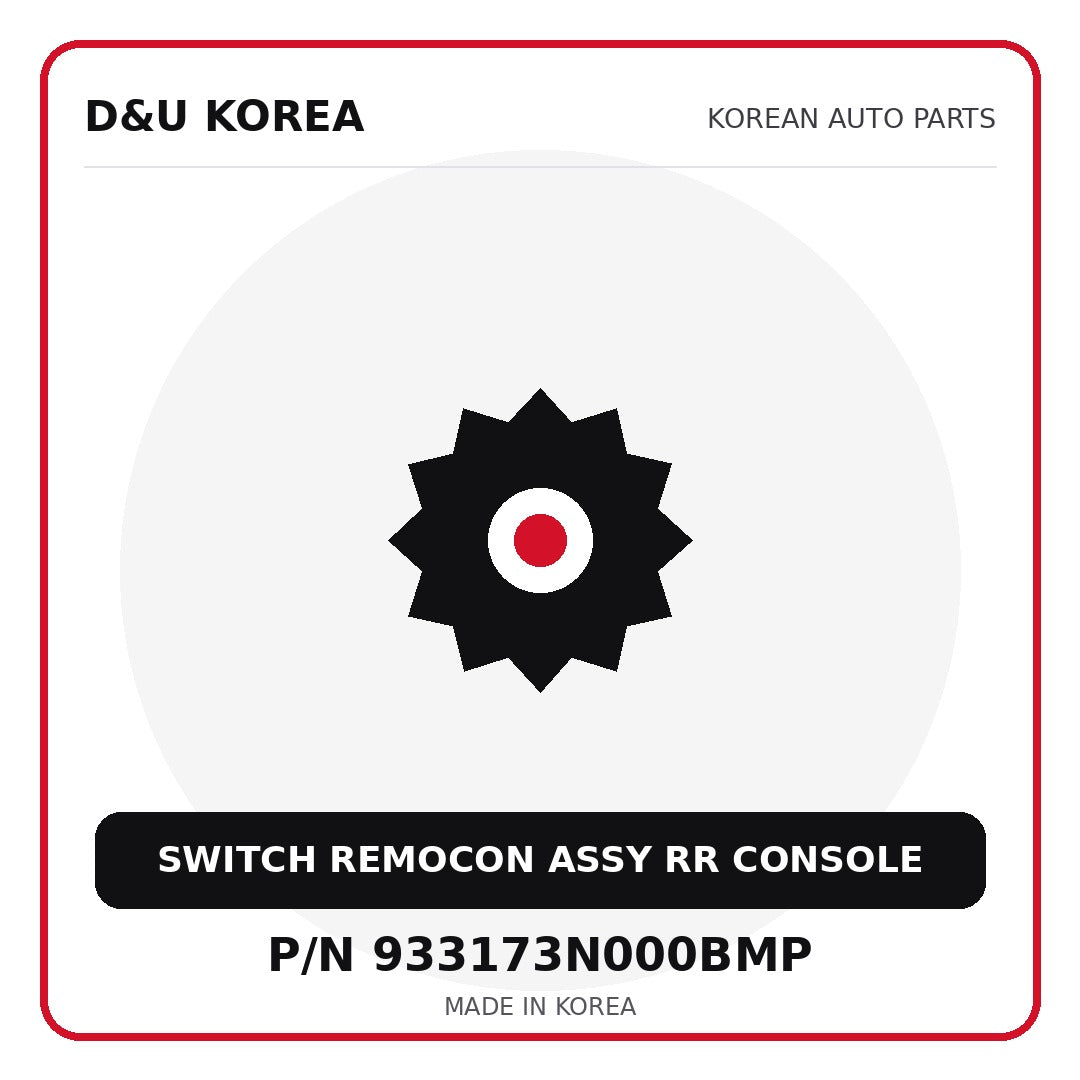 Genuine Mobis SWITCH REMOCON ASSY RR CONSOLE 933173N000BMP for Korean vehicles | D&U Korea