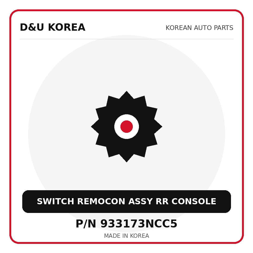 Genuine Mobis SWITCH REMOCON ASSY RR CONSOLE 933173NCC5 for Korean vehicles | D&U Korea