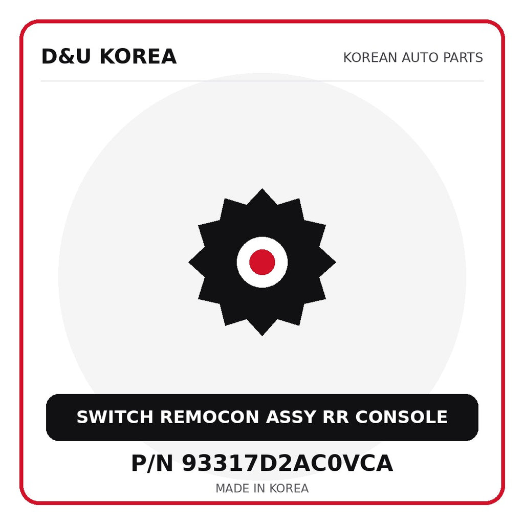 Genuine Mobis SWITCH REMOCON ASSY RR CONSOLE 93317D2AC0VCA for Korean vehicles | D&U Korea