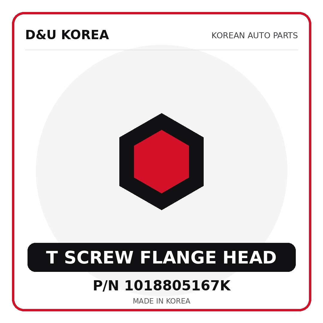 Genuine Mobis T SCREW FLANGE HEAD 1018805167K - Korean auto parts from D&U Korea