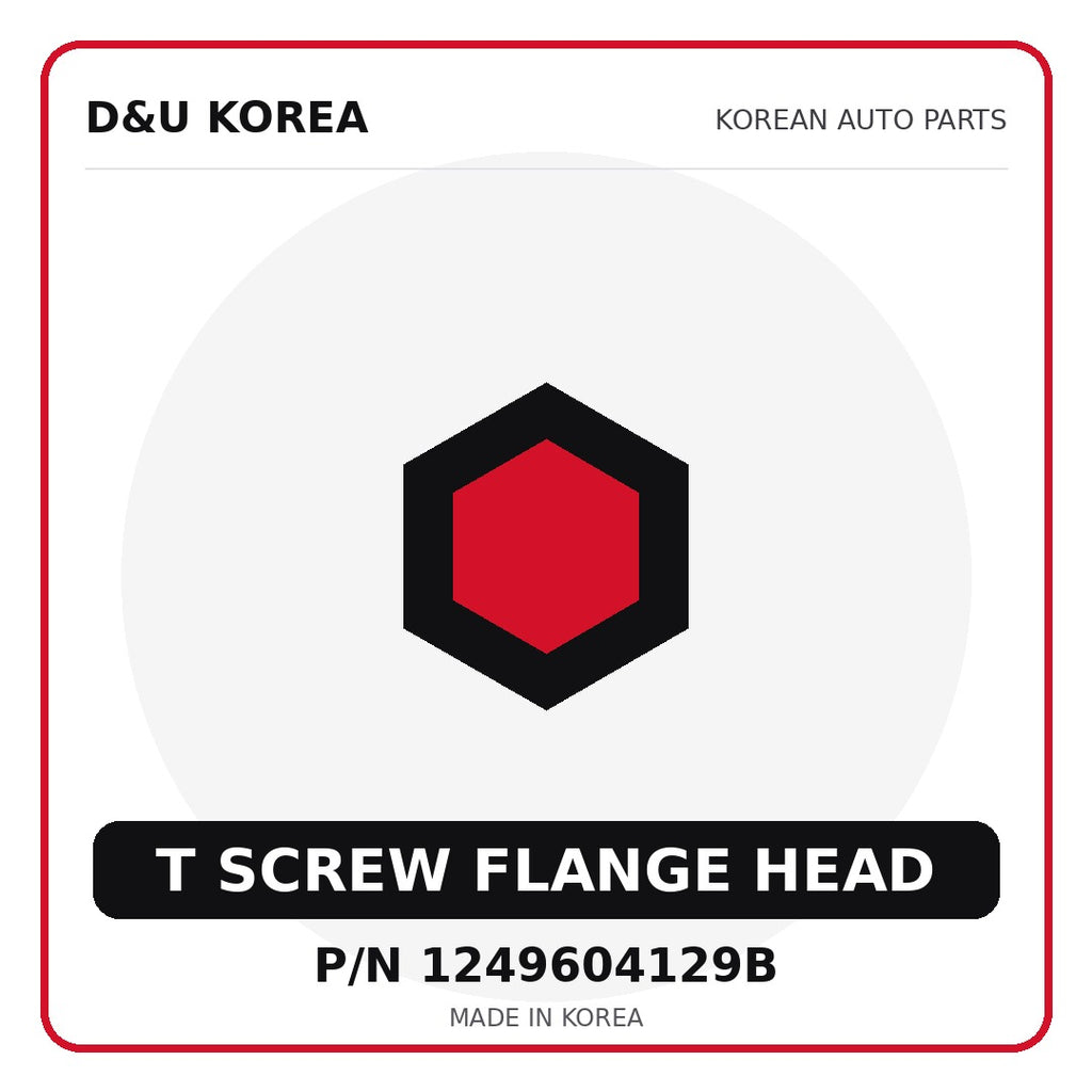 Genuine Mobis T SCREW FLANGE HEAD 1249604129B - Korean auto parts from D&U Korea