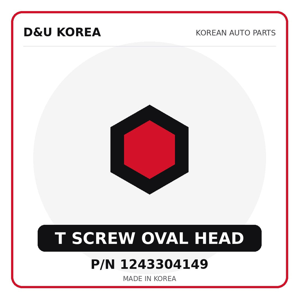 Genuine Mobis T SCREW OVAL HEAD 1243304149 - Korean auto parts from D&U Korea
