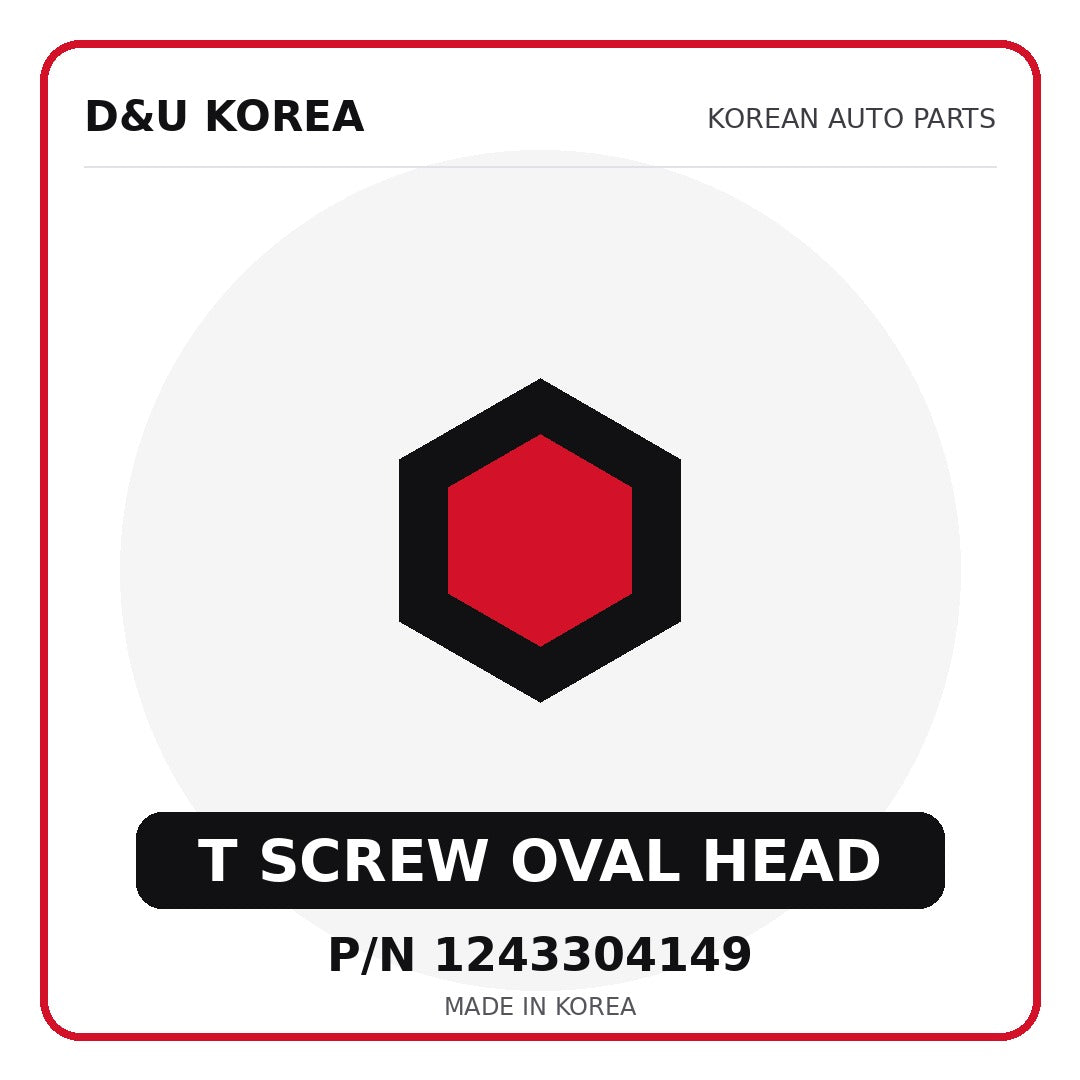 Genuine Mobis T SCREW OVAL HEAD 1243304149 - Korean auto parts from D&U Korea