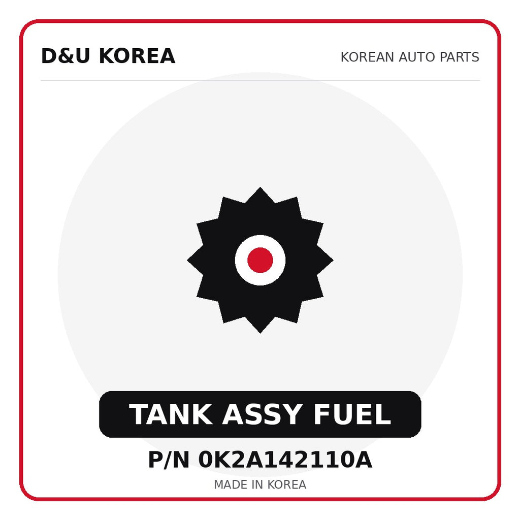 Genuine Mobis TANK ASSY FUEL 0K2A142110A - Korean auto parts from D&U Korea