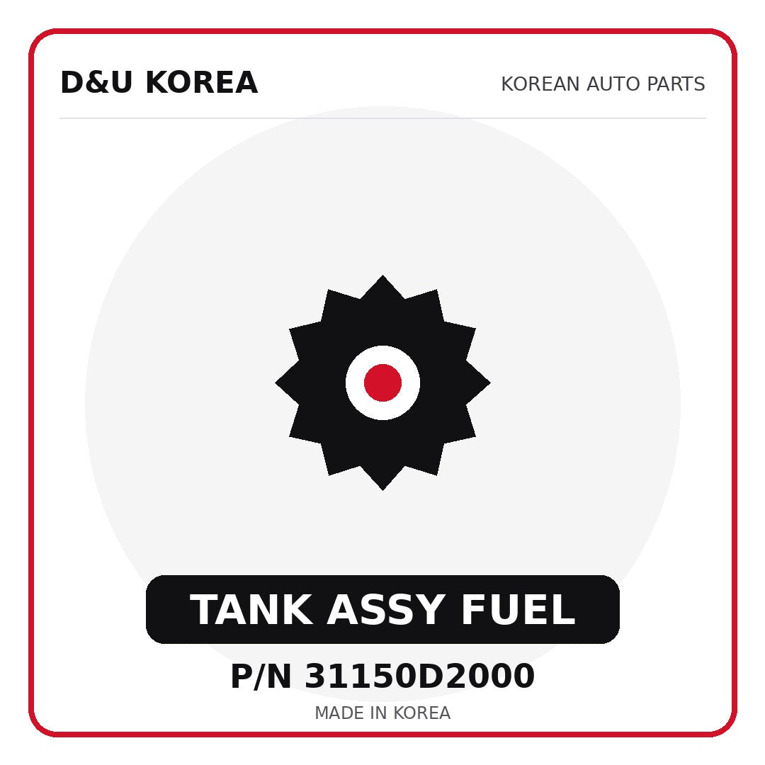 Genuine Mobis TANK ASSY FUEL 31150D2000 - Korean auto parts from D&U Korea