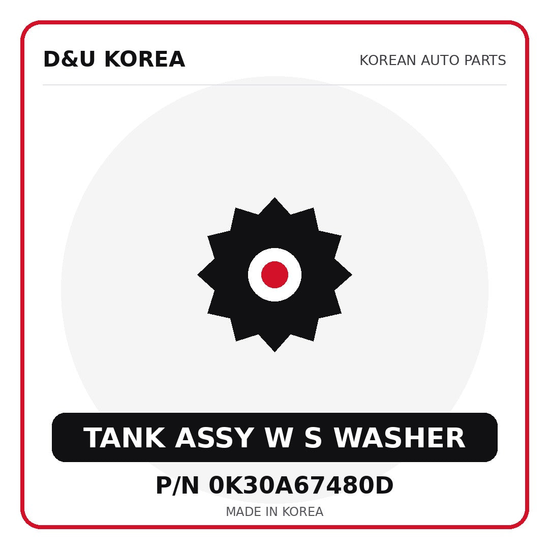 Genuine Mobis TANK ASSY W S WASHER 0K30A67480D - Korean auto parts from D&U Korea