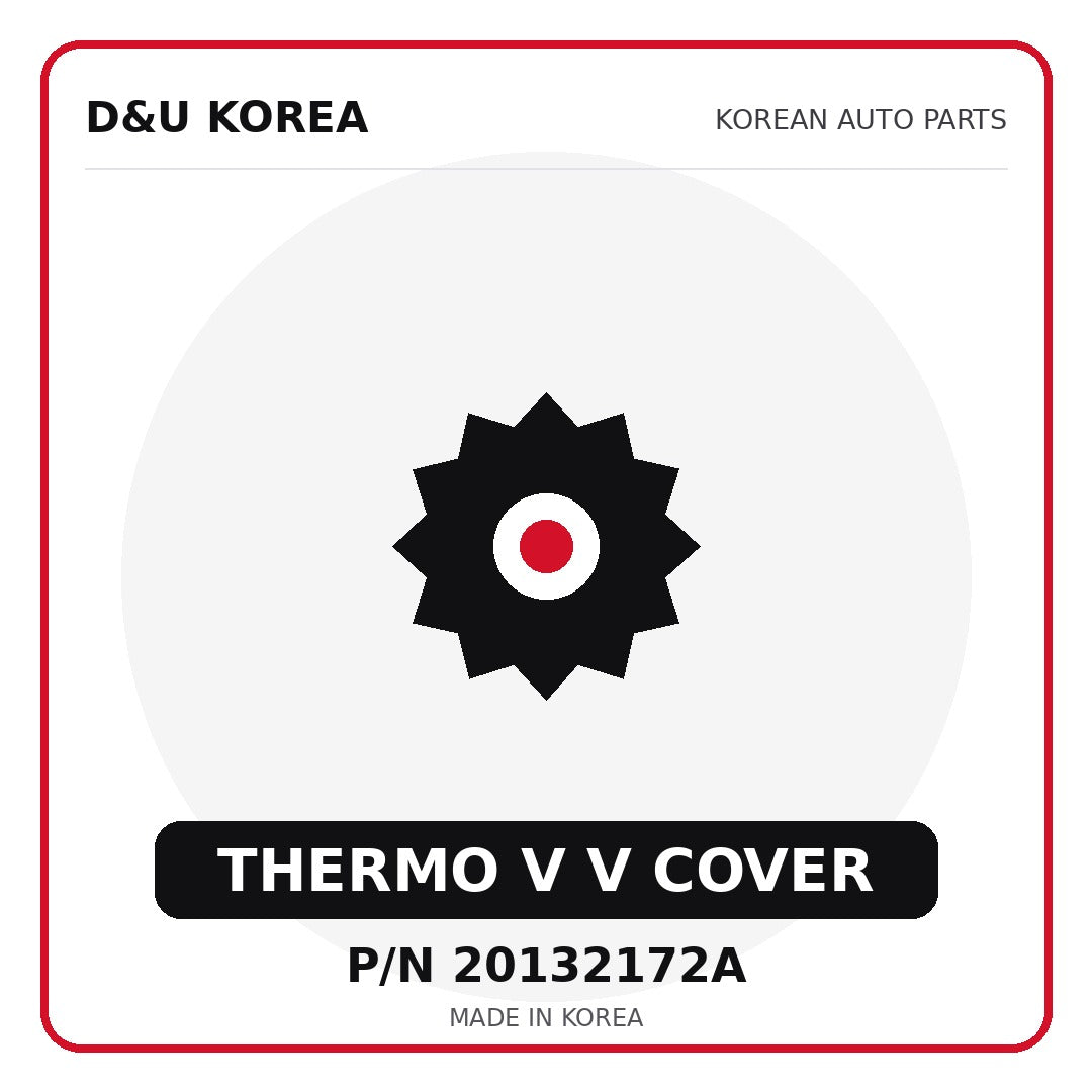 Genuine Mobis THERMO V V COVER 20132172A - Korean auto parts from D&U Korea