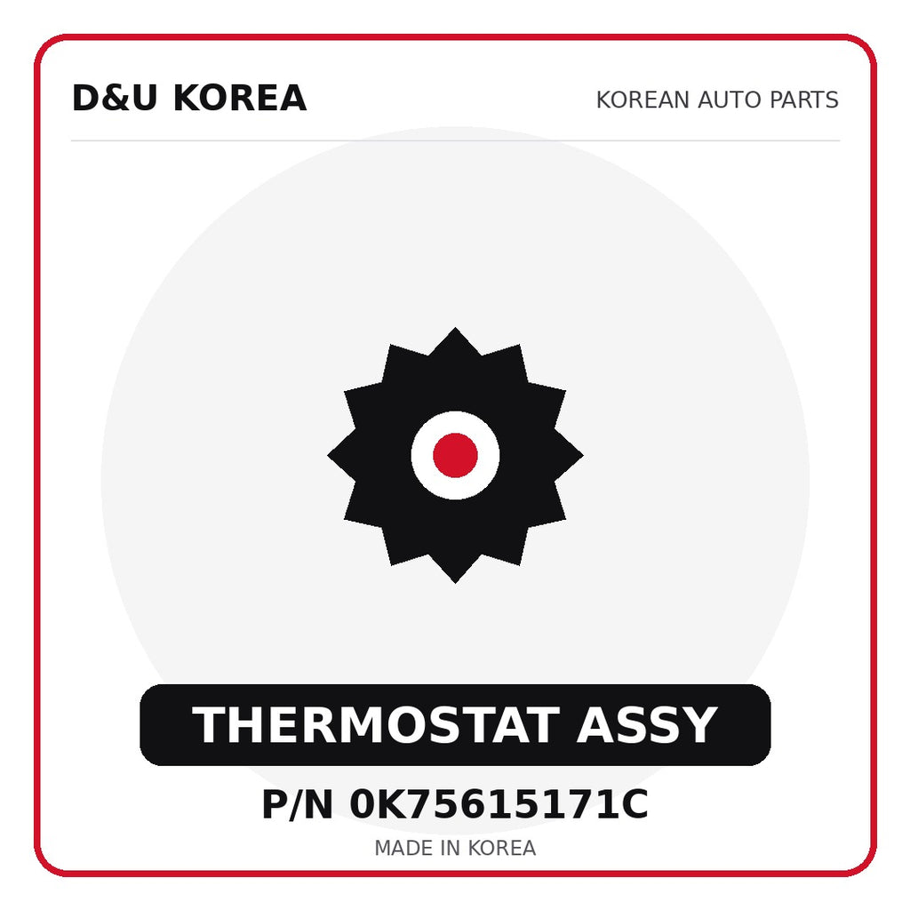 Genuine Mobis THERMOSTAT ASSY 0K75615171C - Korean auto parts from D&U Korea