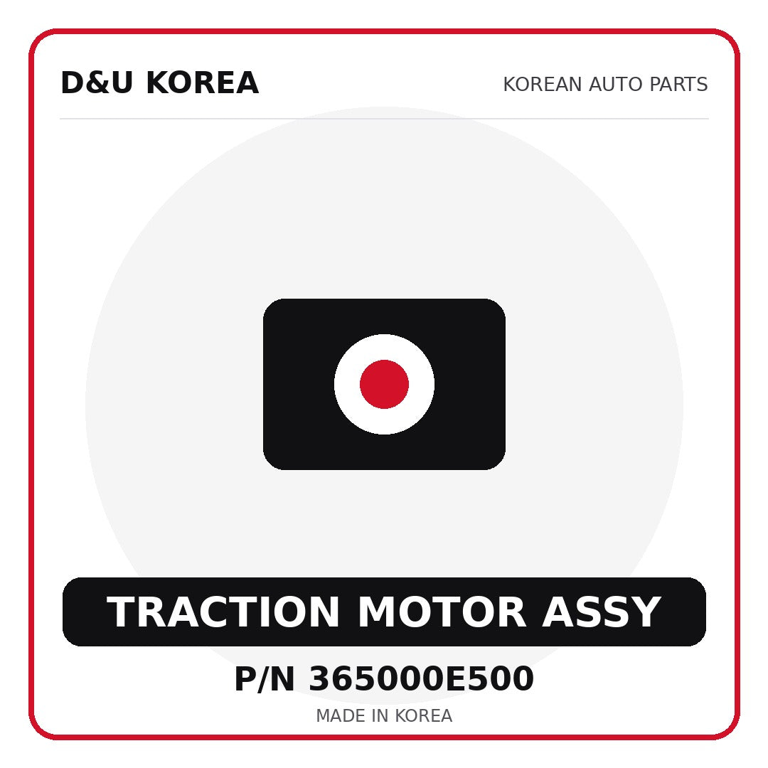 Genuine Mobis TRACTION MOTOR ASSY 365000E500 for Korean vehicles | D&U Korea