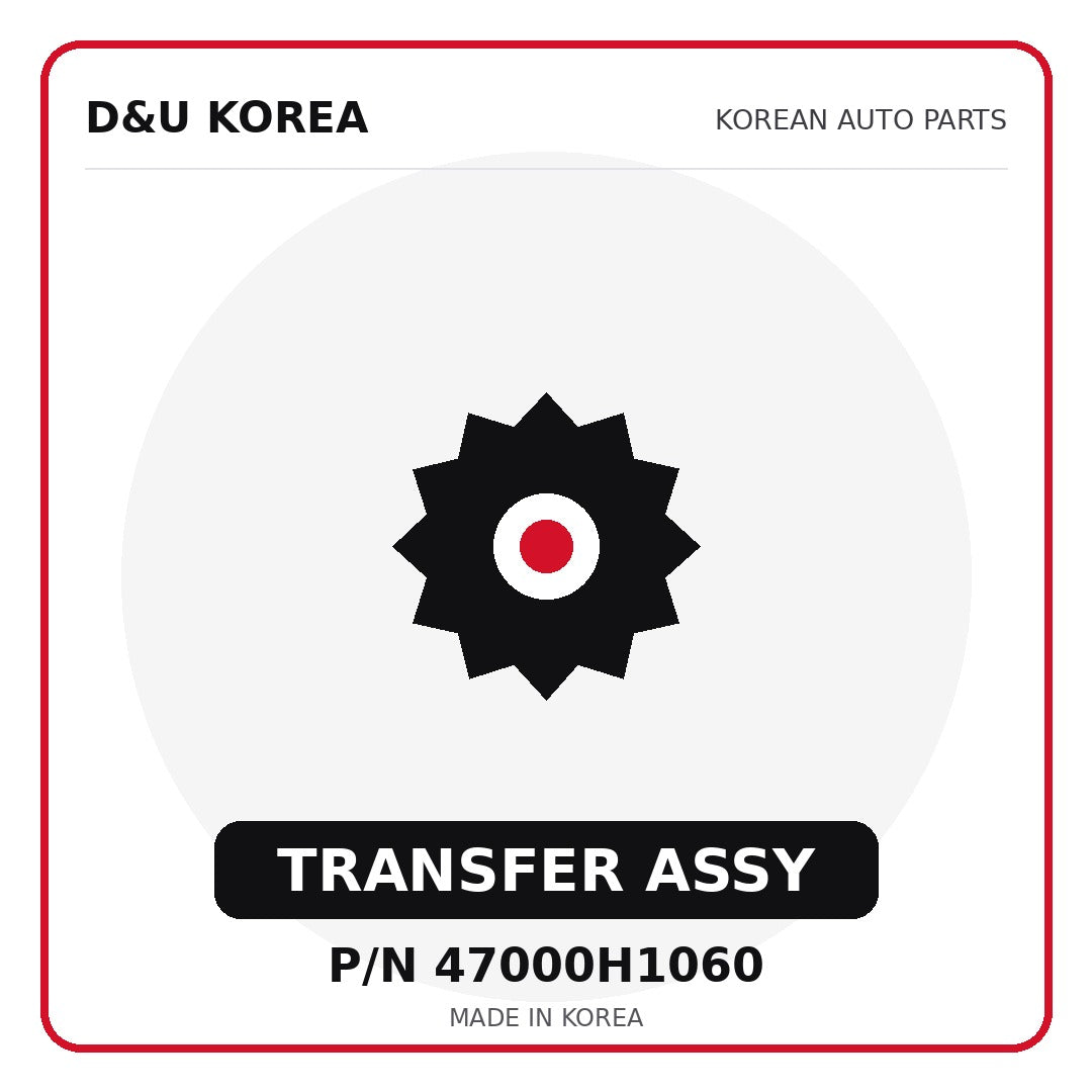 Genuine Mobis TRANSFER ASSY 47000H1060 - Korean auto parts from D&U Korea