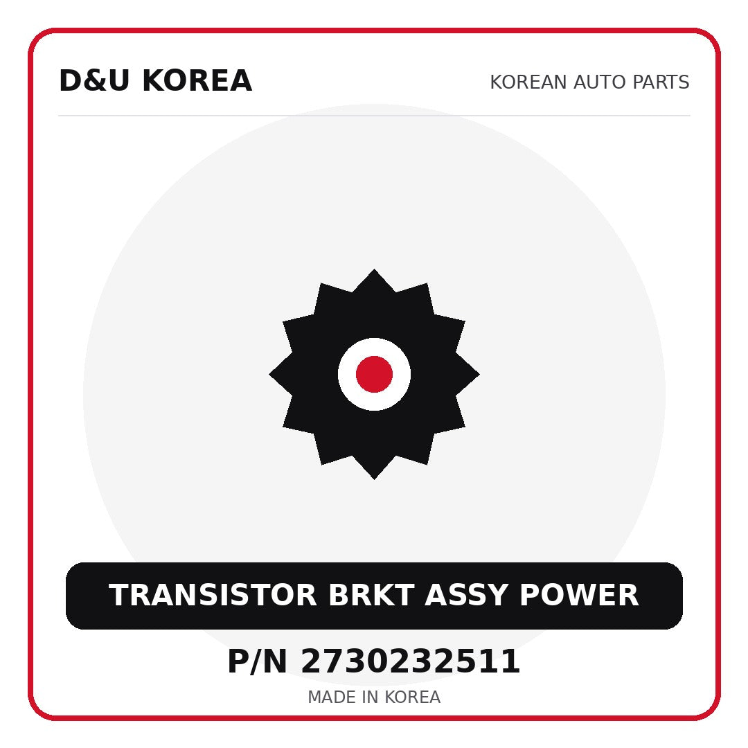 Genuine Mobis TRANSISTOR BRKT ASSY POWER 2730232511 - Korean auto parts from D&U Korea