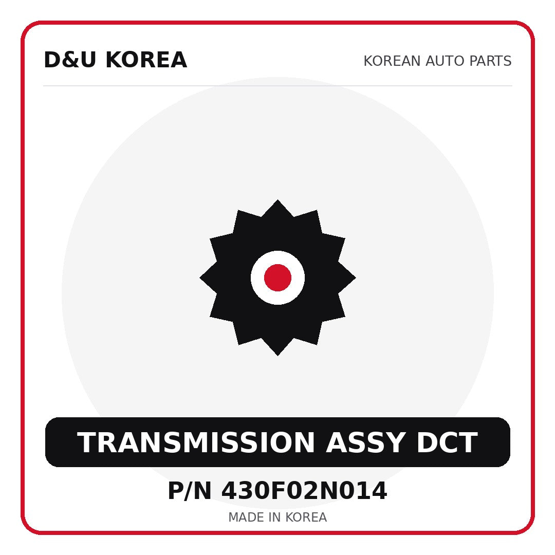 Genuine Mobis TRANSMISSION ASSY DCT 430F02N014 - Korean auto parts from D&U Korea
