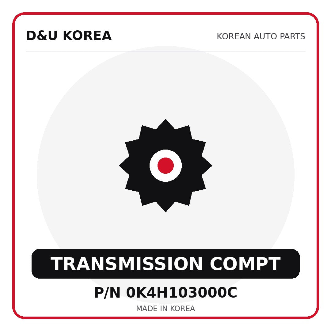 Genuine Mobis TRANSMISSION COMPT 0K4H103000C - Korean auto parts from D&U Korea