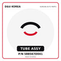 Genuine Mobis TUBE ASSY 588567D041 - Korean auto parts from D&U Korea
