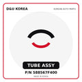 Genuine Mobis TUBE ASSY 588567F400 - Korean auto parts from D&U Korea