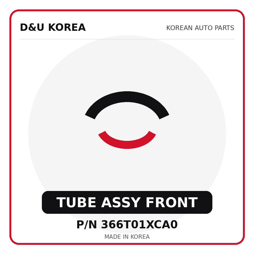 Genuine Mobis TUBE ASSY FRONT 366T01XCA0 - Korean auto parts from D&U Korea