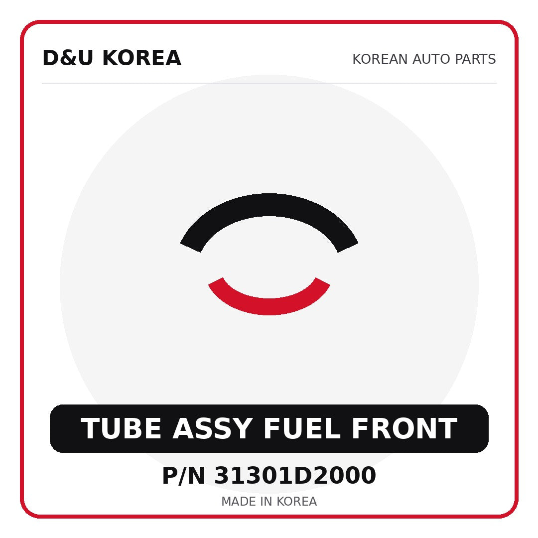 Genuine Mobis TUBE ASSY FUEL FRONT 31301D2000 - Korean auto parts from D&U Korea