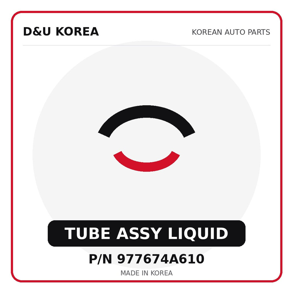 Genuine Mobis TUBE ASSY LIQUID 977674A610 - Korean auto parts from D&U Korea