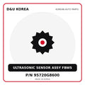 Genuine Mobis ULTRASONIC SENSOR ASSY FBWS 95720G8600 for Korean vehicles | D&U Korea