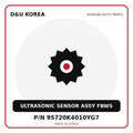 Genuine Mobis ULTRASONIC SENSOR ASSY FBWS 95720K4010YG7 for Korean vehicles | D&U Korea
