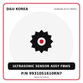 Genuine Mobis ULTRASONIC SENSOR ASSY FBWS 99310S1610RN7 for Korean vehicles | D&U Korea
