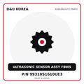 Genuine Mobis ULTRASONIC SENSOR ASSY FBWS 99310S1610UE3 for Korean vehicles | D&U Korea