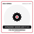 Genuine Mobis ULTRASONIC SENSOR ASSY P A S 957202V400SA2 for Korean vehicles | D&U Korea
