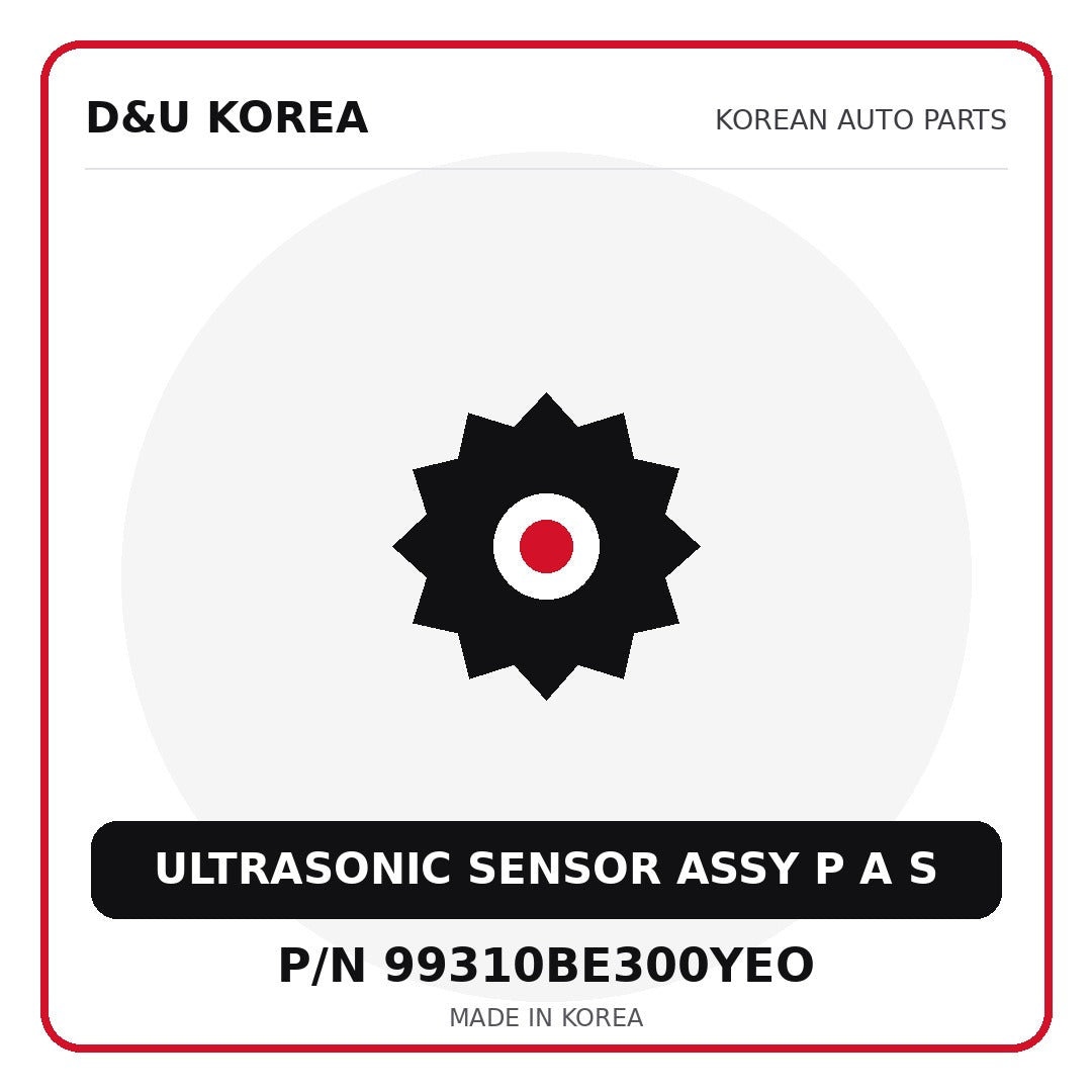 Genuine Mobis ULTRASONIC SENSOR ASSY P A S 99310BE300YEO for Korean vehicles | D&U Korea