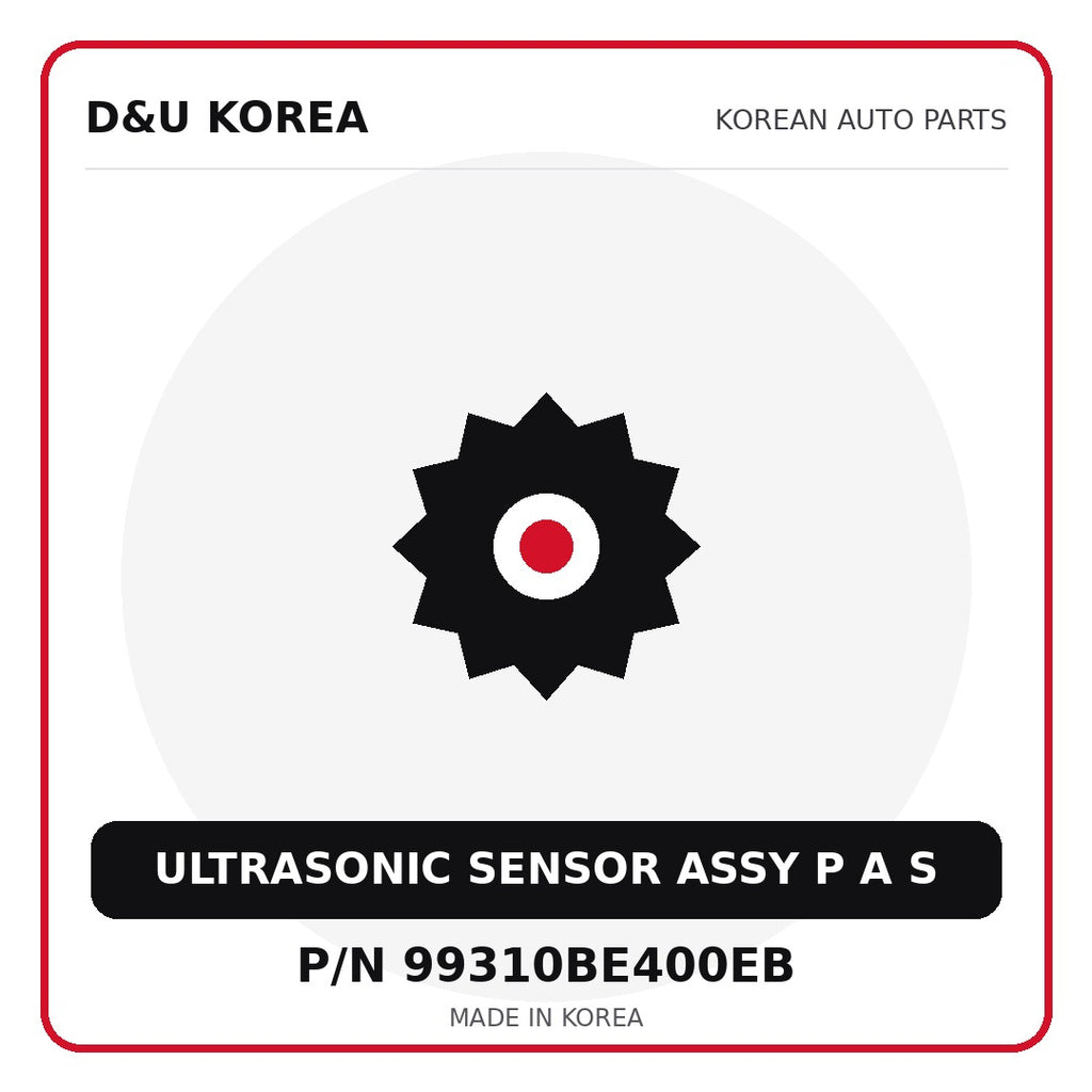 Genuine Mobis ULTRASONIC SENSOR ASSY P A S 99310BE400EB for Korean vehicles | D&U Korea