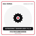 Genuine Mobis ULTRASONIC SENSOR ASSY P A S 99310BE400EB for Korean vehicles | D&U Korea