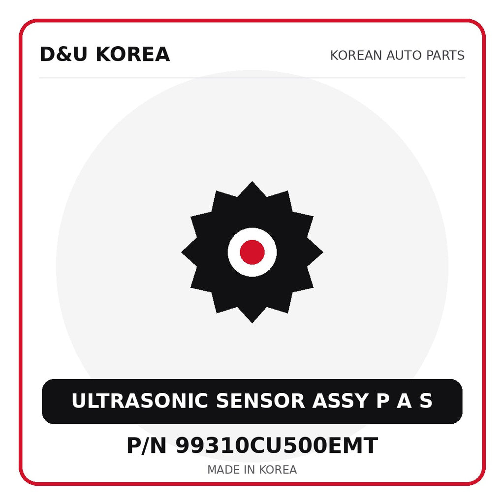 Genuine Mobis ULTRASONIC SENSOR ASSY P A S 99310CU500EMT for Korean vehicles | D&U Korea