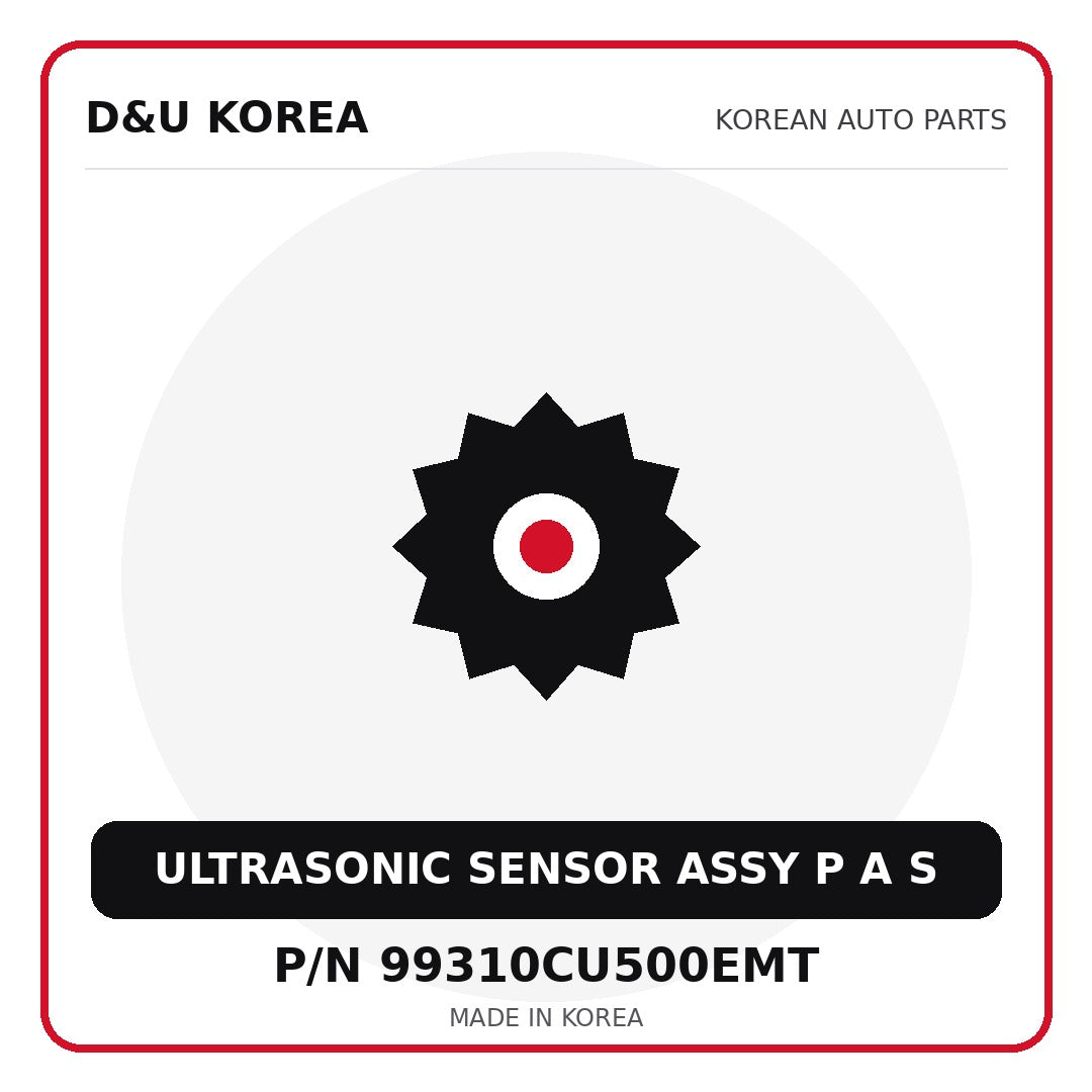 Genuine Mobis ULTRASONIC SENSOR ASSY P A S 99310CU500EMT for Korean vehicles | D&U Korea