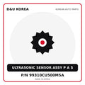 Genuine Mobis ULTRASONIC SENSOR ASSY P A S 99310CU500MSA for Korean vehicles | D&U Korea