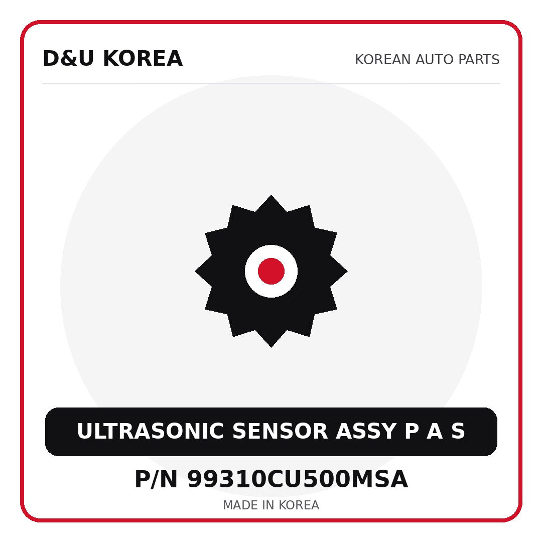 Genuine Mobis ULTRASONIC SENSOR ASSY P A S 99310CU500MSA for Korean vehicles | D&U Korea