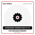 Genuine Mobis ULTRASONIC SENSOR ASSY P A S 99310CU700EMP for Korean vehicles | D&U Korea