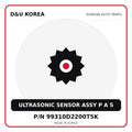Genuine Mobis ULTRASONIC SENSOR ASSY P A S 99310D2200T5K for Korean vehicles | D&U Korea
