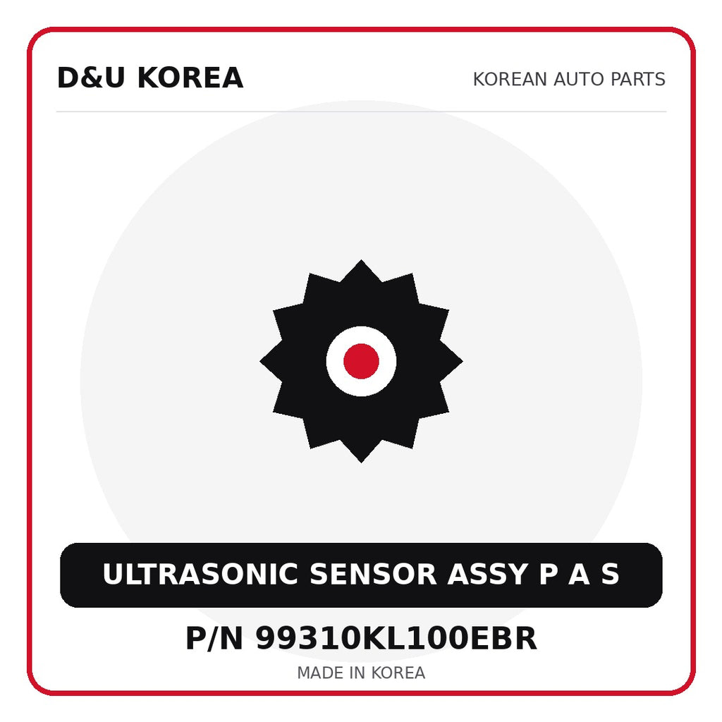 Genuine Mobis ULTRASONIC SENSOR ASSY P A S 99310KL100EBR for Korean vehicles | D&U Korea