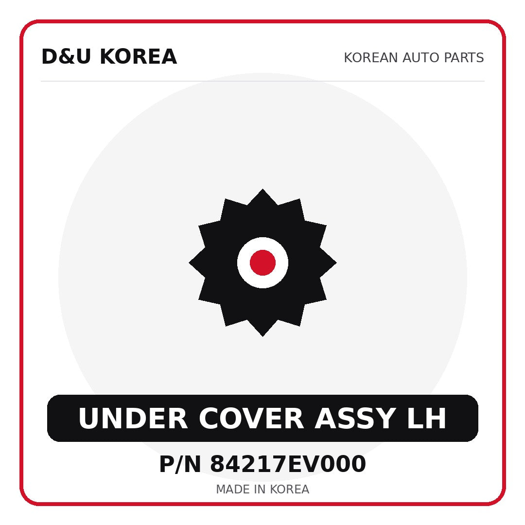 Genuine Mobis UNDER COVER ASSY LH 84217EV000 - Korean auto parts from D&U Korea