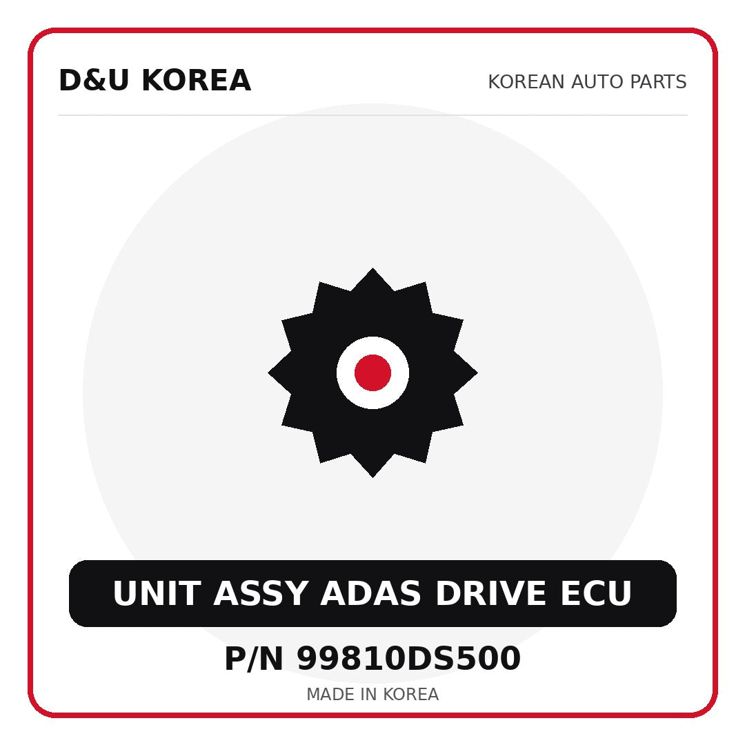 Genuine Mobis UNIT ASSY ADAS DRIVE ECU 99810DS500 - Korean auto parts from D&U Korea