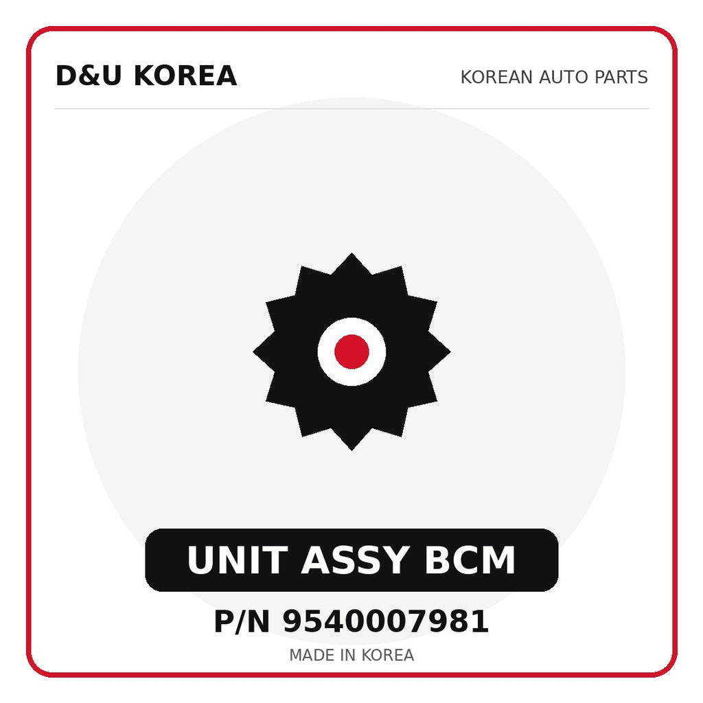 Genuine Mobis UNIT ASSY BCM 9540007981 - Korean auto parts from D&U Korea